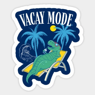 Vacay Mode with T-rex Dinosaur for Summer Family Vacation & Cruise Sticker